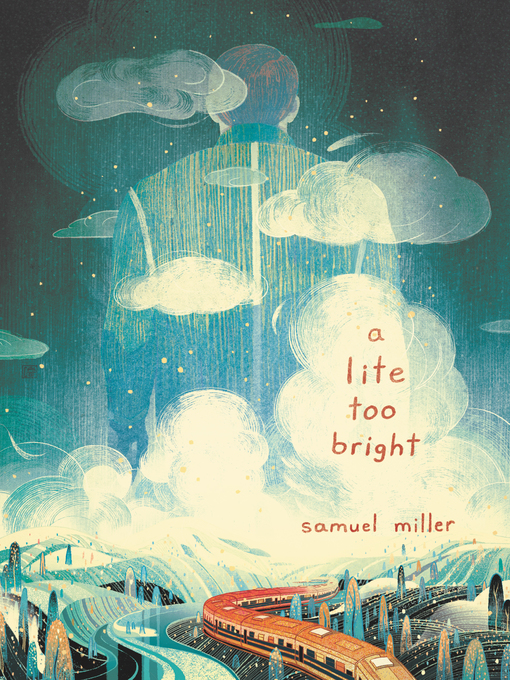 Title details for A Lite Too Bright by Samuel Miller - Available